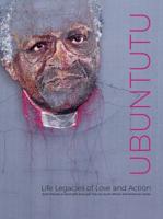 Ubuntutu, Life Legacies of Love and Action
