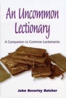 An Uncommon Lectionary