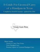 A Guide for Licensed Handgun Carry in Texas