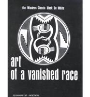 Art of a Vanished Race