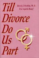 Till Divorce Do Us Part