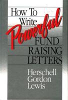 How to Write Powerful Fund Raising Letters
