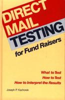 Direct Mail Testing for Fund Raising
