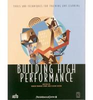 Building High Performance: Tools & Techniques For Training & Learning