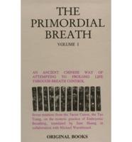 The Primordial Breath