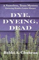 Dye, Dyeing, Dead