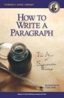 How to Write a Paragraph: The Art of Substantive Writing