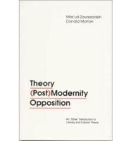 Theory,(Post)Modernity, Opposition