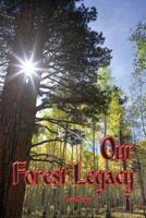Our Forest Legacy
