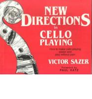 New Directions in Cello Playing
