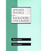 Applied Physics for Radiation Oncology