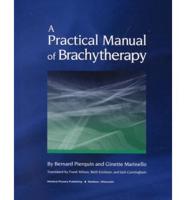 A Practical Manual of Brachytherapy
