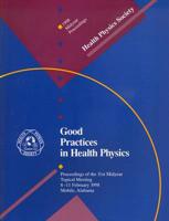 Good Practices in Health Physics