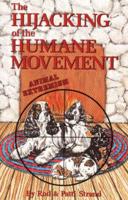 The Hijacking of the Humane Movement
