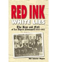 Red Ink, White Lies