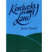 Kentucky Is My Land