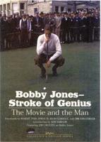Bobby Jones--Stroke of Genius