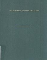 The Symphonic Poems of Franz Liszt