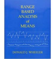 Range Based Analysis of Means