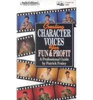 Creating Character Voices for Fun & Profit