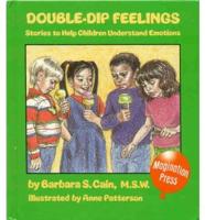 Double-Dip Feelings