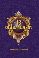 The 13th Commandment