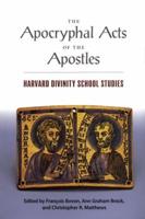 The Apocryphal Acts of the Apostles