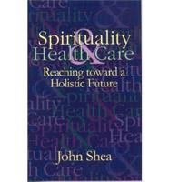 Spirituality & Health Care