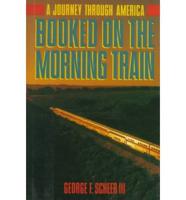 Booked on the Morning Train