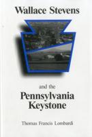 Wallace Stevens and the Pennsylvania Keystone