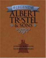 The Legend of Albert Trostel &amp; Sons