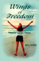 Wings of Freedom: Poems from the Heart