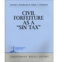 Civil Forfeiture as a Sin Tax