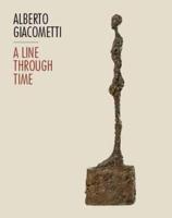 Alberto Giacometti: A Line Through Time