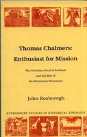 Thomas Chalmers, Enthusiast for Mission
