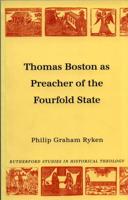 Thomas Boston as Preacher of the Fourfold State