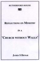 Reflections on Ministry in a 'Church Without Walls'