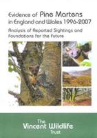 Evidence of Pine Martens in England and Wales, 1996-2007