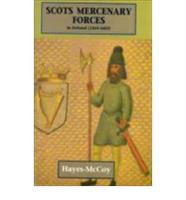 Scots Mercenary Forces in Ireland, 1565-1603