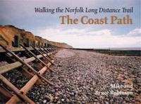 Walking the Norfolk Long Distance Trail. The Coast Path