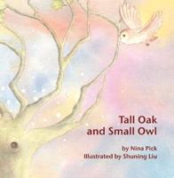 Tall Oak and Small Owl