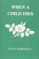 When a Child Dies