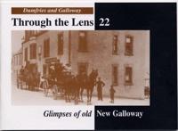 Glimpses of Old New Galloway