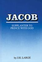 Jacob: From Supplanter to Prince With God