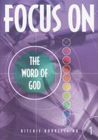 Focus on the Word of God