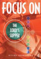 Focus on the Lord's Supper