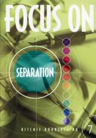Focus on Separation