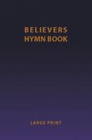 Believers Hymn Book LP Ed