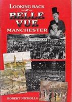 Looking Back at Belle Vue, Manchester