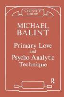 Primary Love and Psycho-Analytic Technique